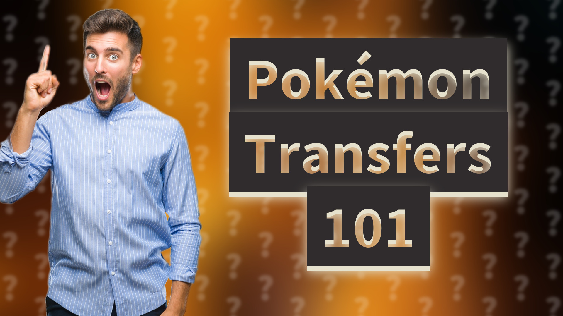 Pokémon Transfers 101
