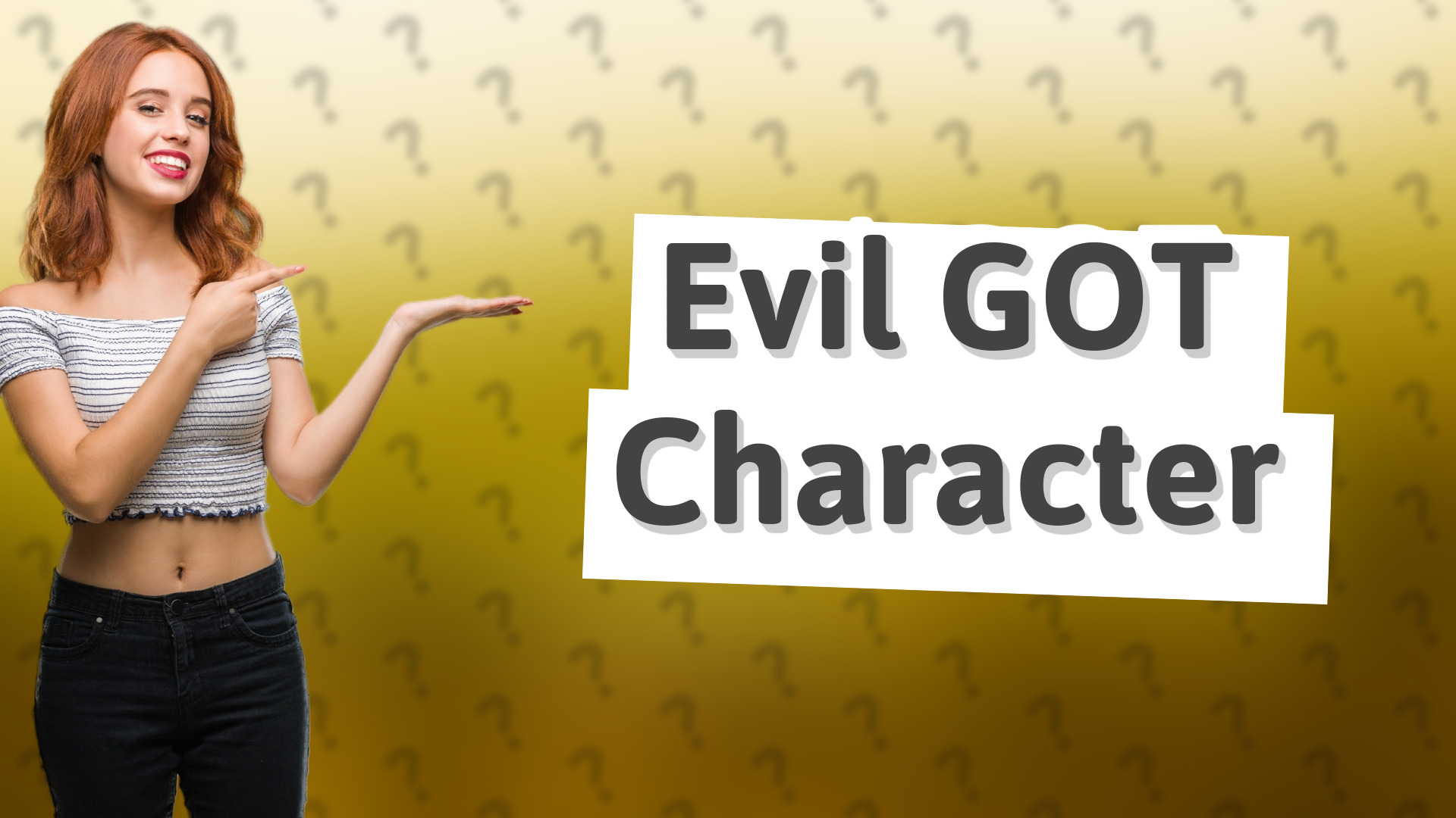 Evil GOT Character