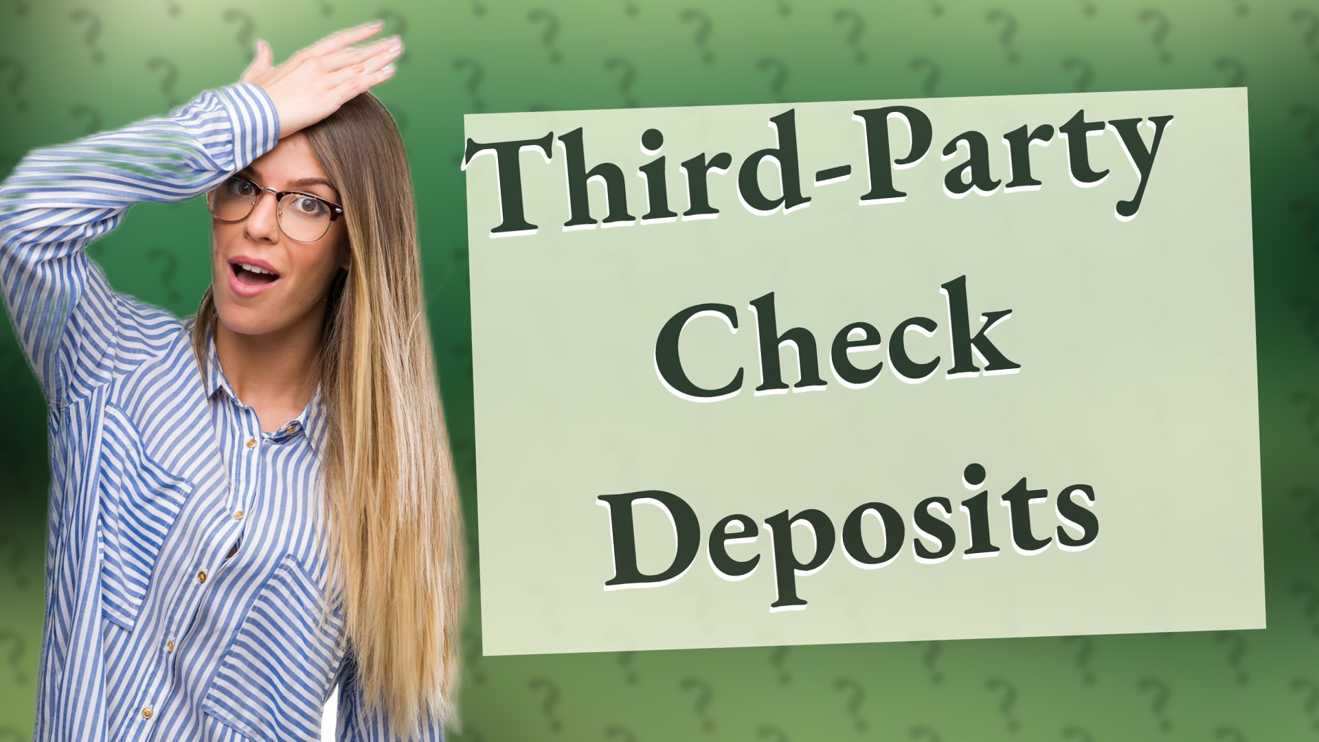 Third-Party Check Deposits