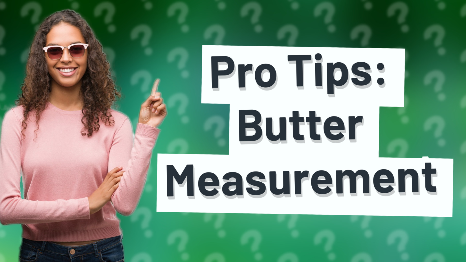 Pro Tips: Butter Measurement
