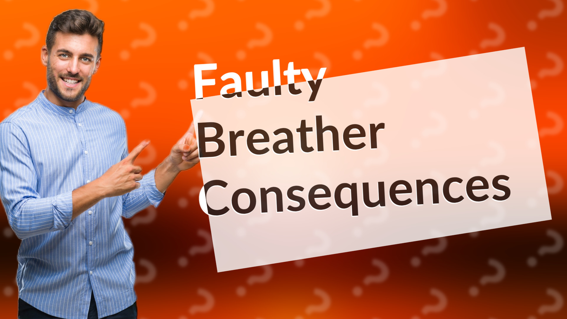 Faulty Breather Consequences
