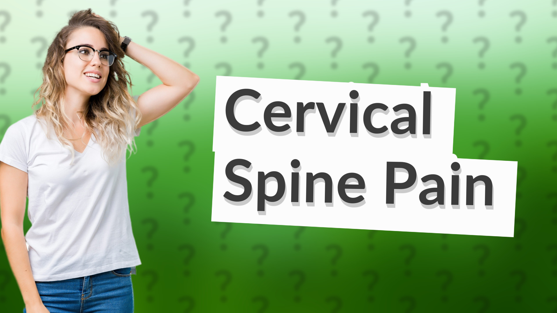 Cervical Spine Pain