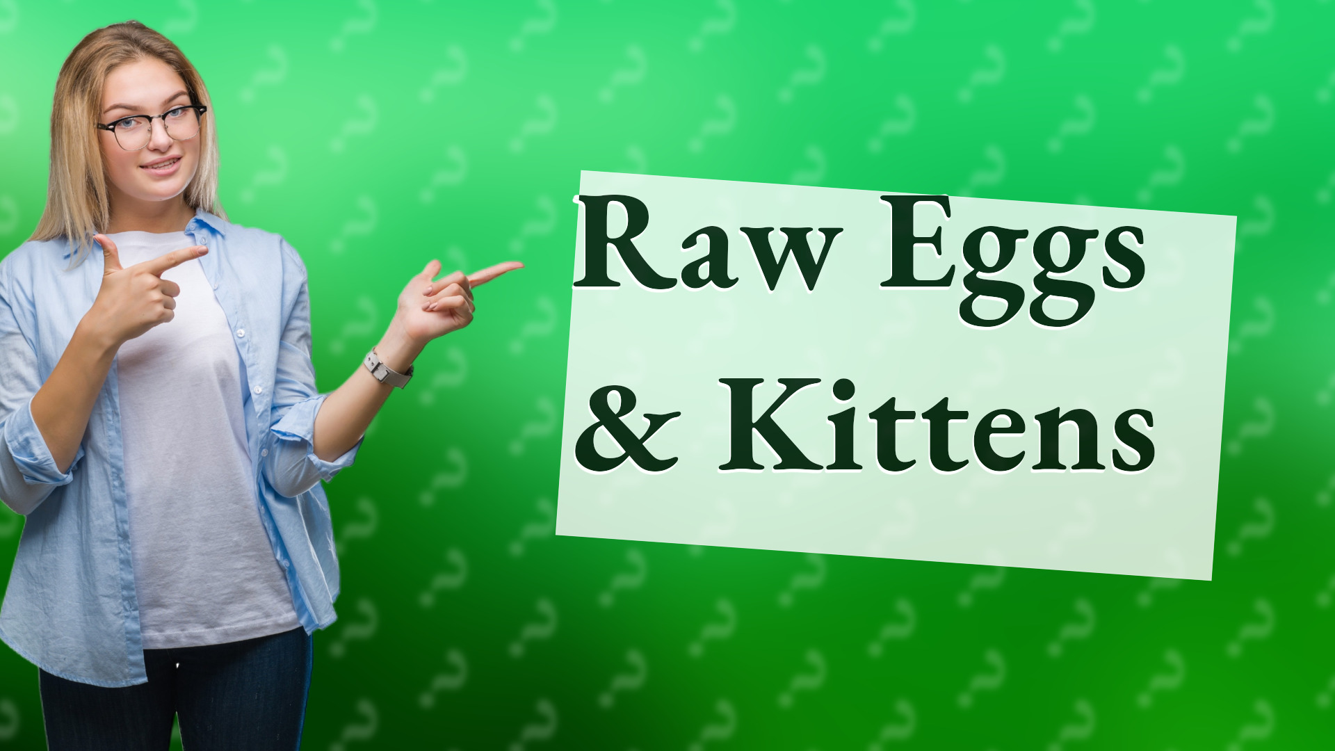 Raw Eggs & Kittens