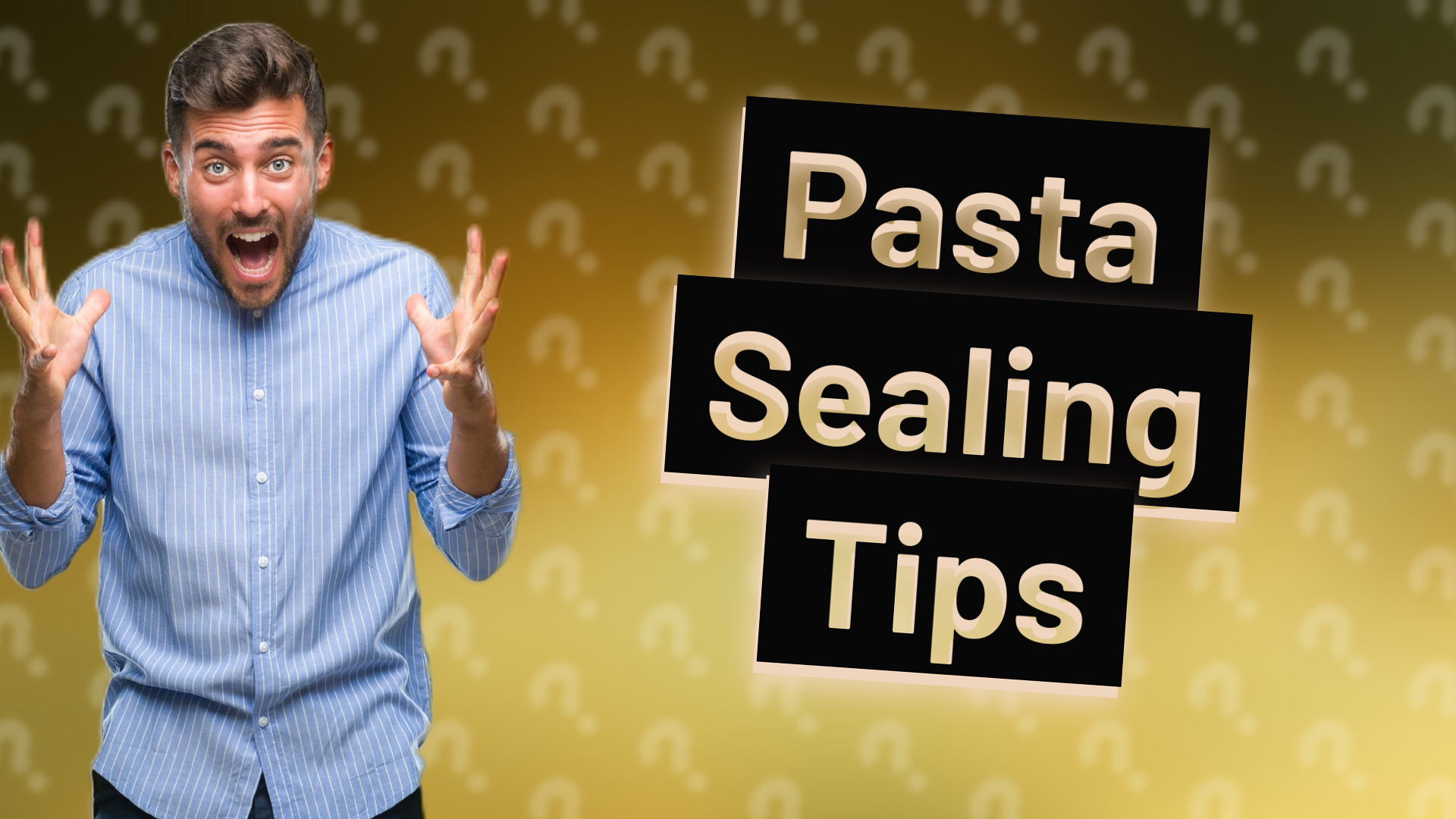 Pasta Sealing Tips