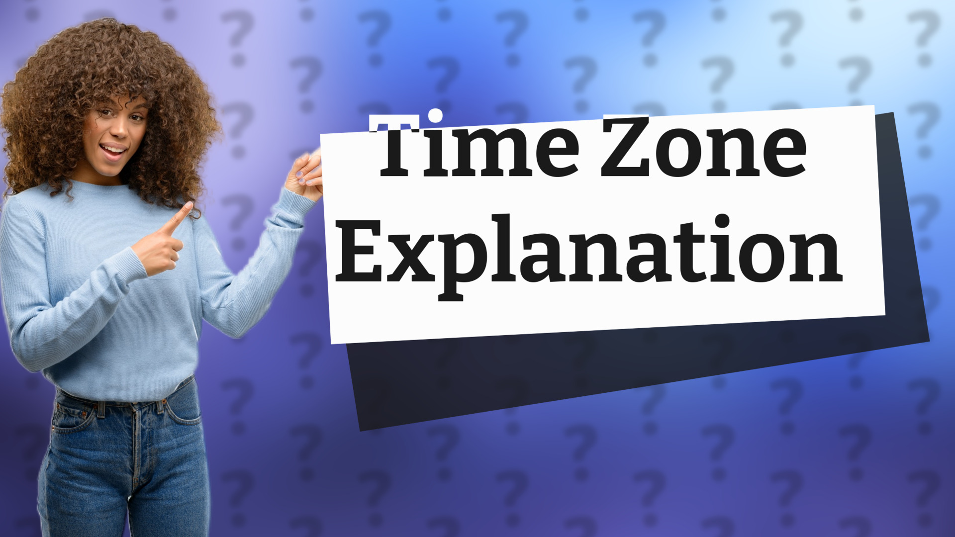 Time Zone Explanation
