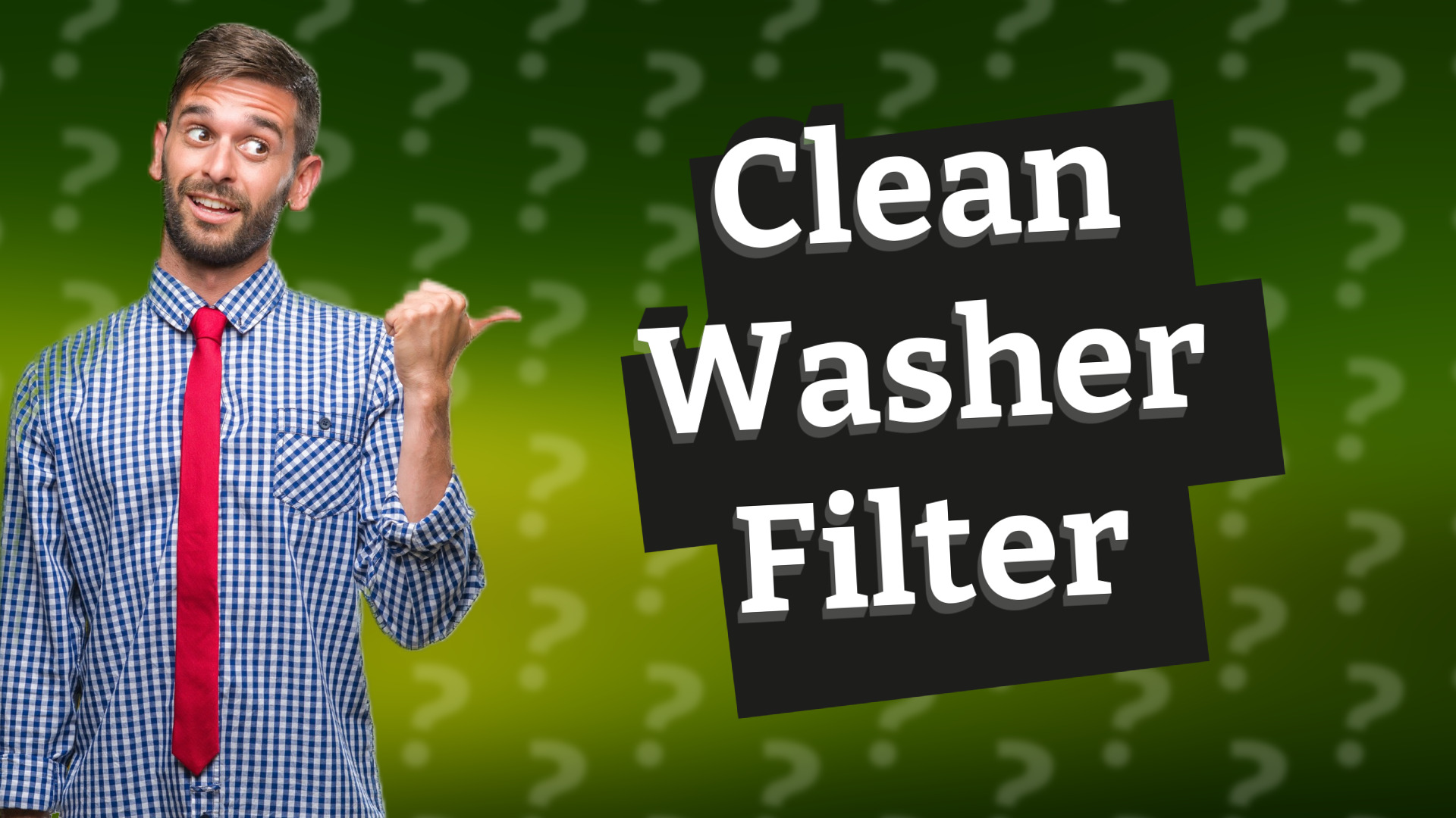 Clean Washer Filter
