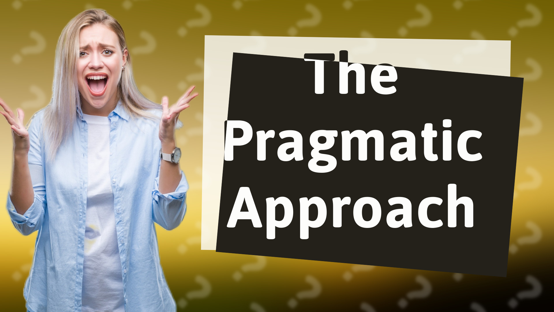 The Pragmatic Approach