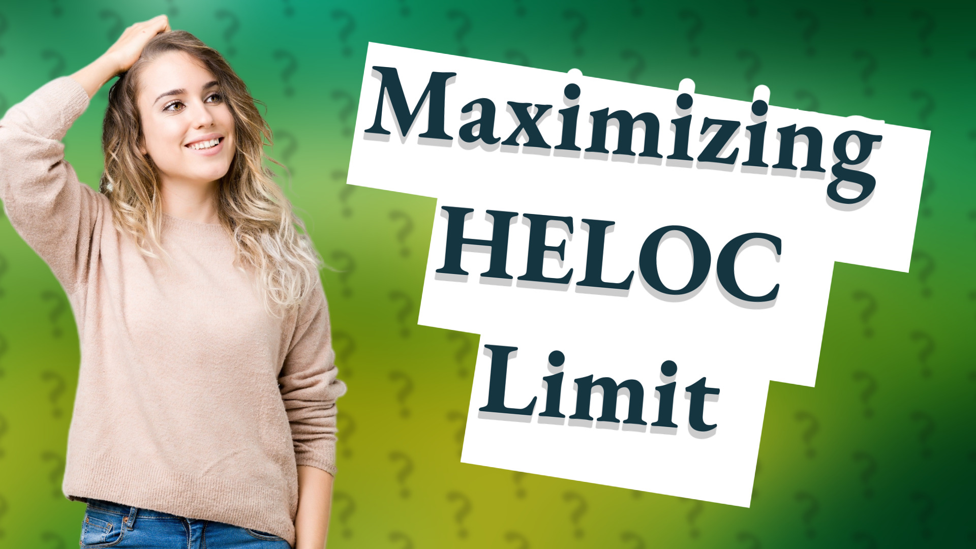Maximizing HELOC Limit