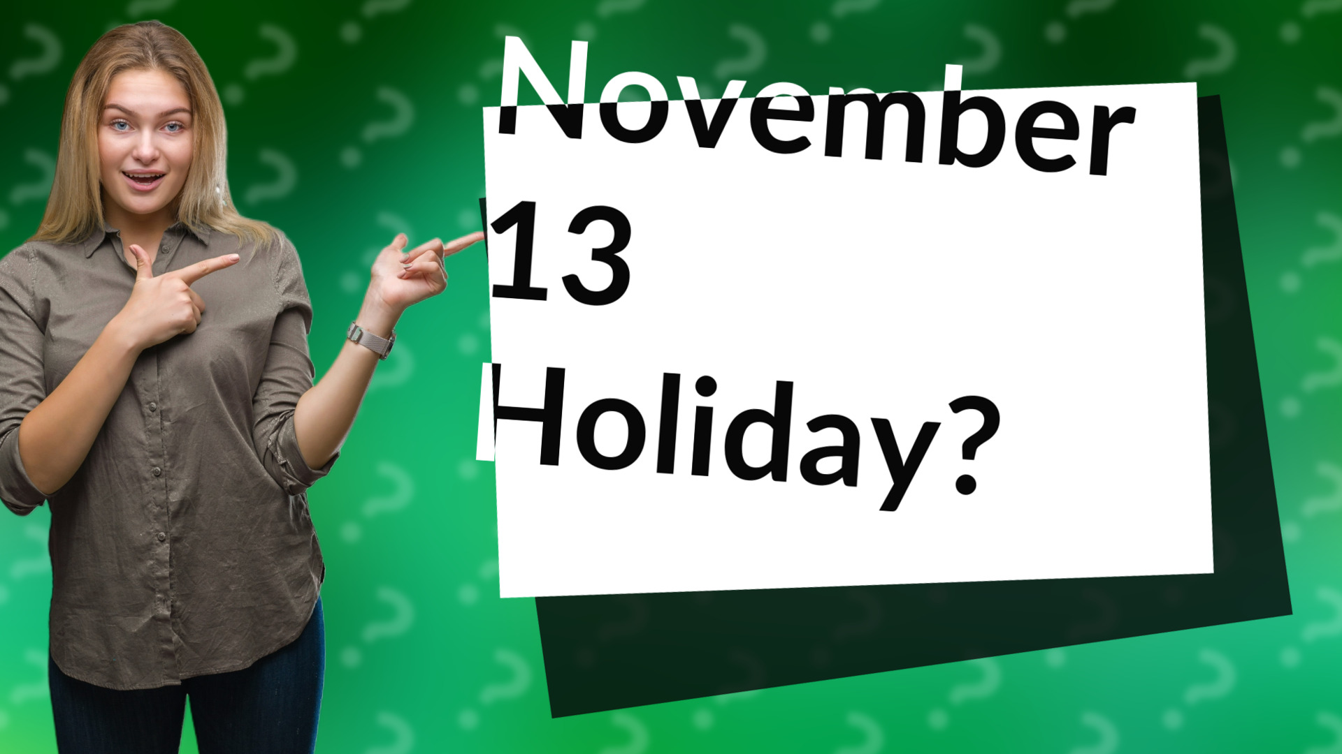 November 13 Holiday?