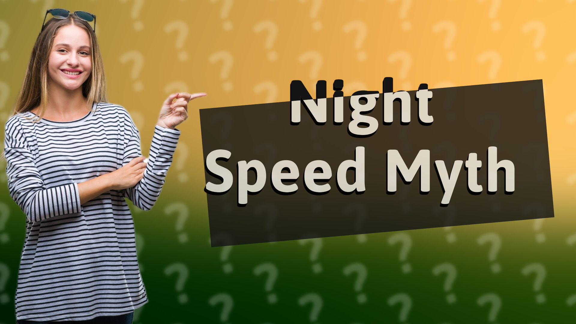 Night Speed Myth