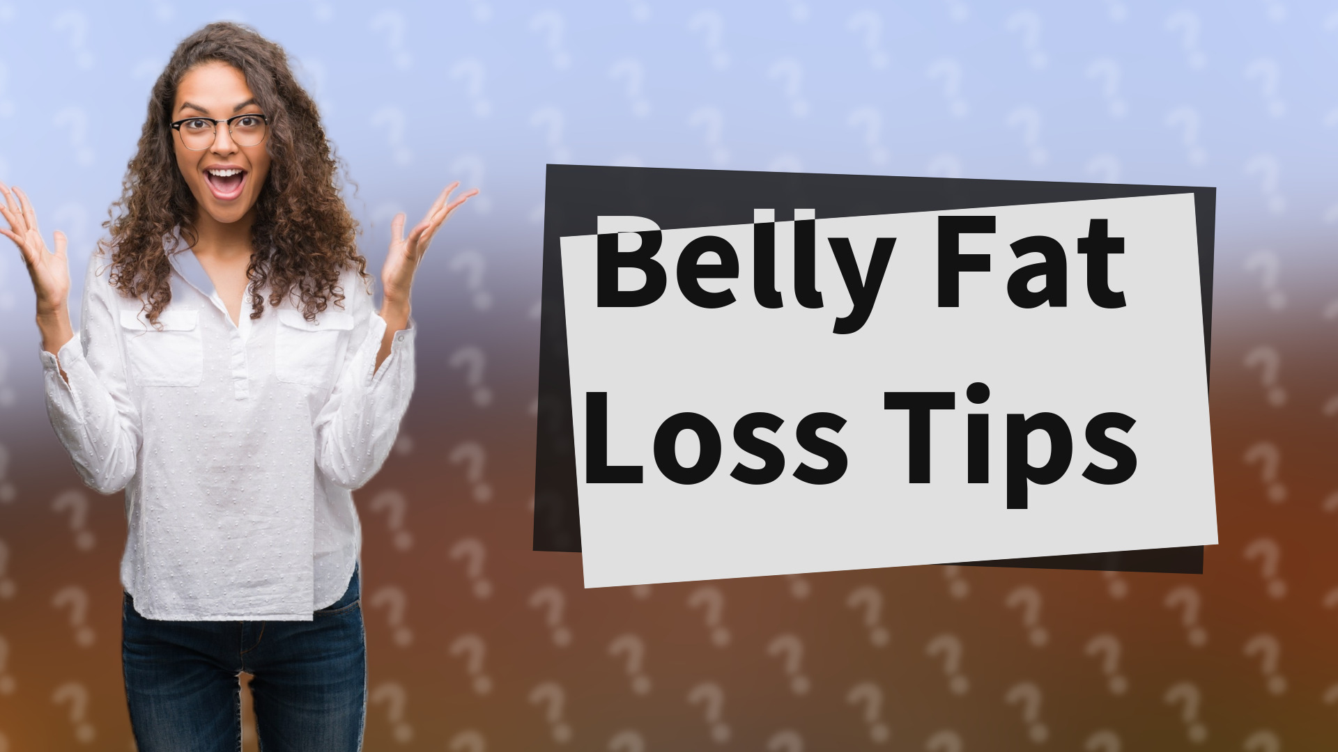 Belly Fat Loss Tips