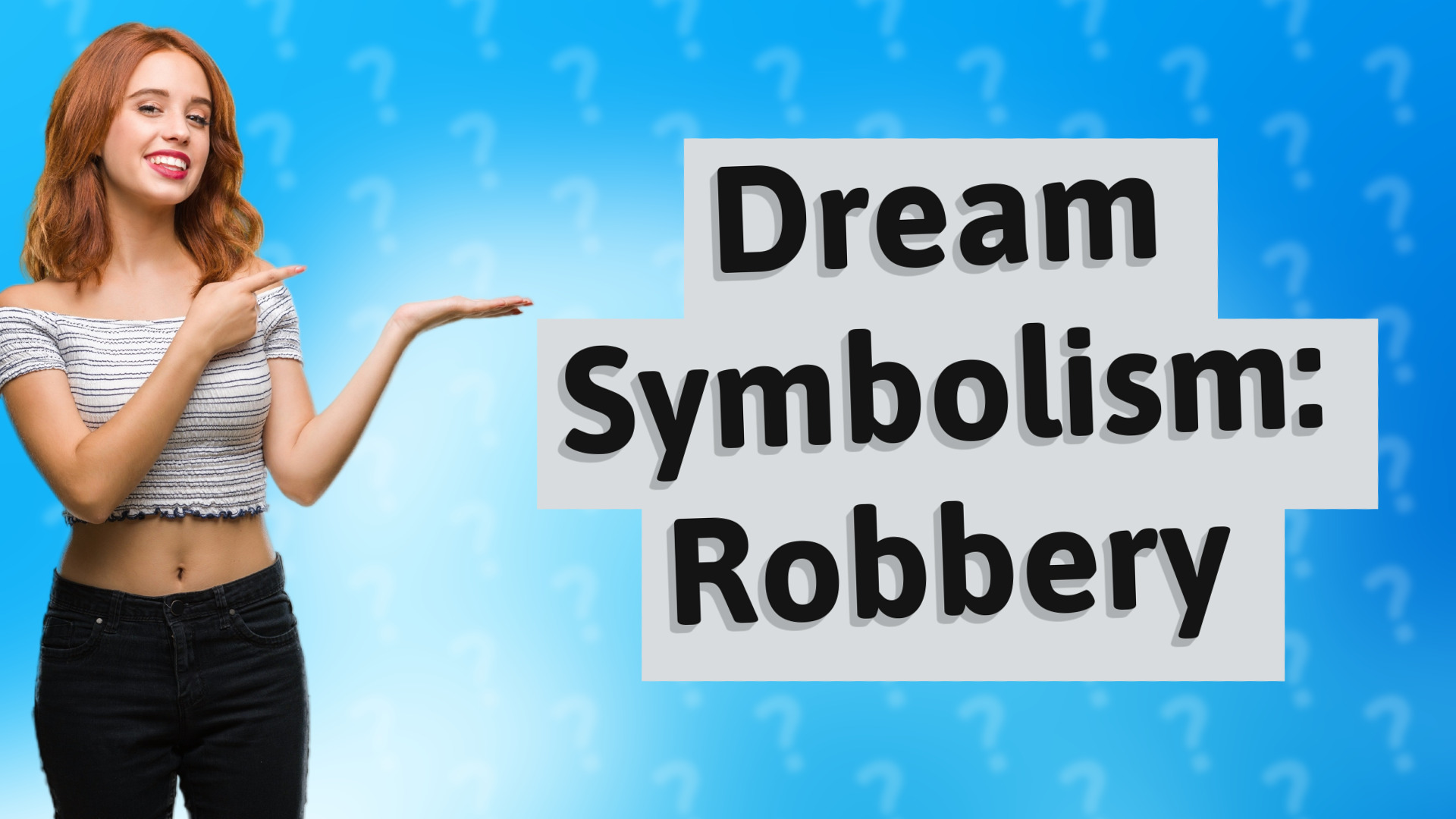Dream Symbolism: Robbery