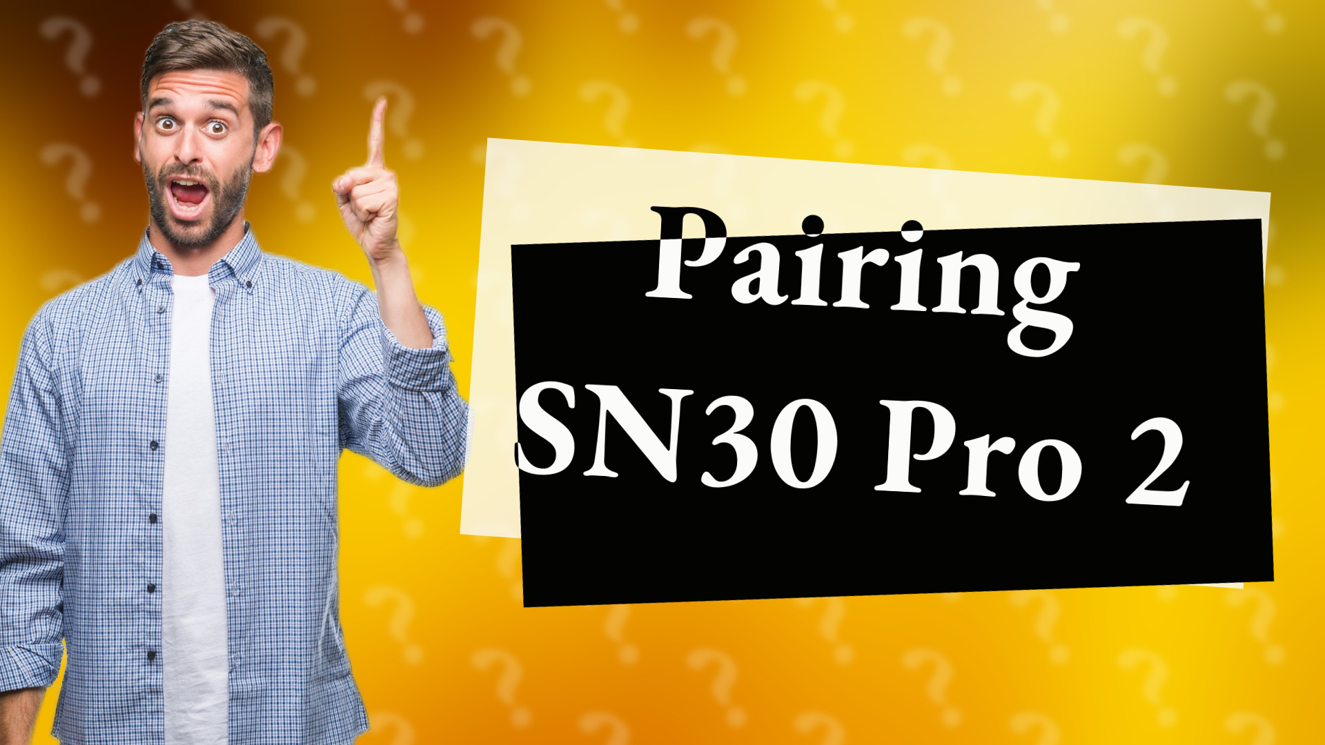 Pairing SN30 Pro 2
