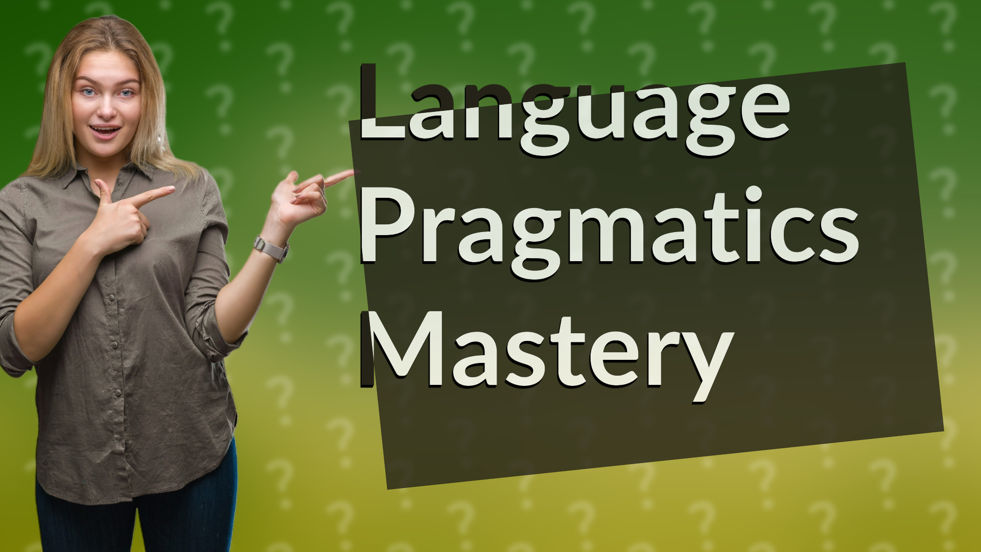 Language Pragmatics Mastery