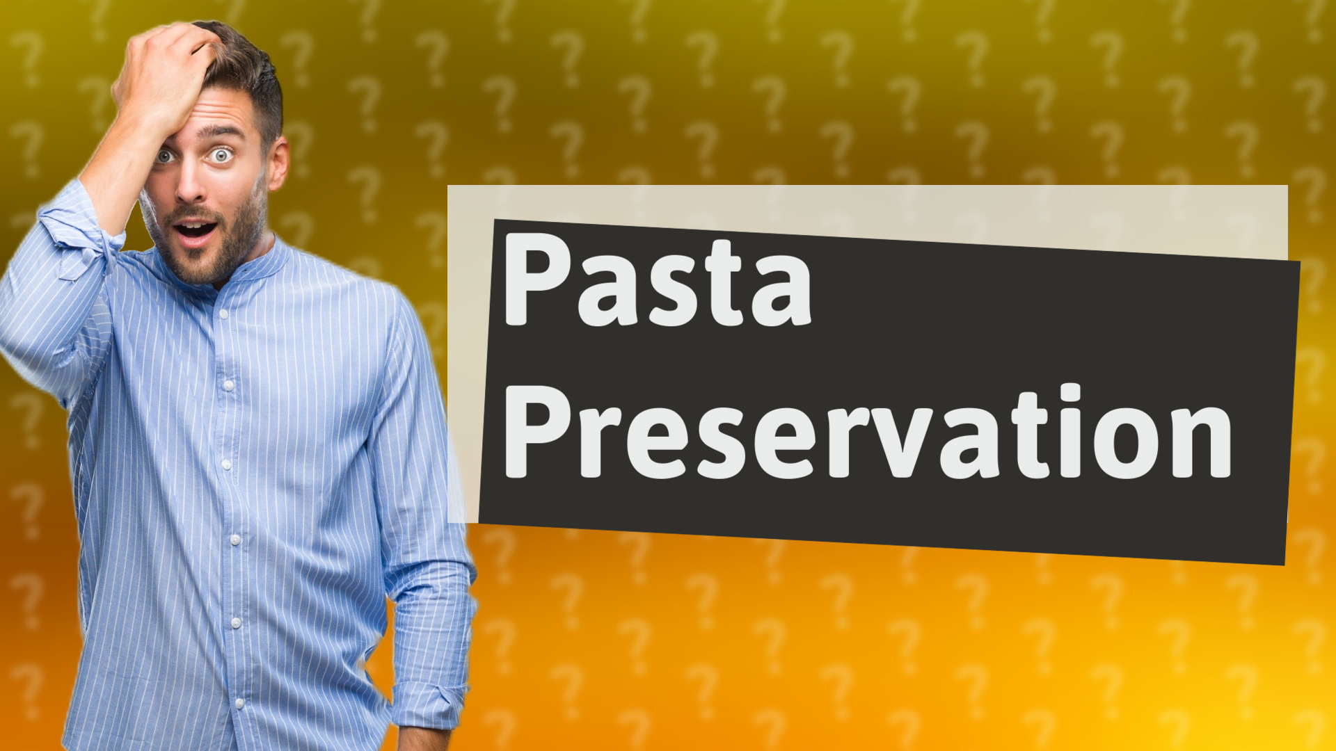Pasta Preservation