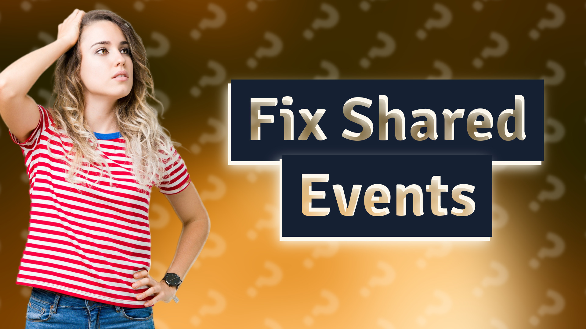 Fix Shared Events