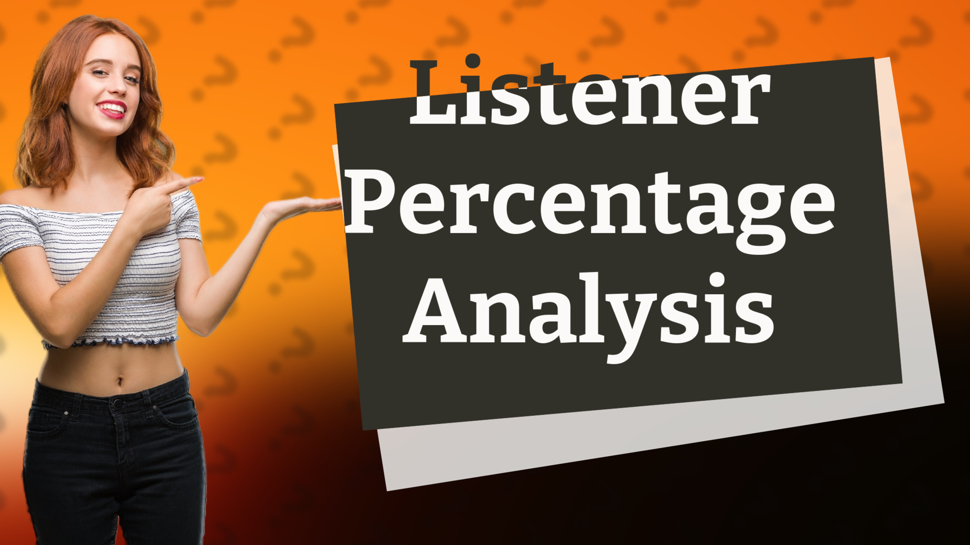 Listener Percentage Analysis