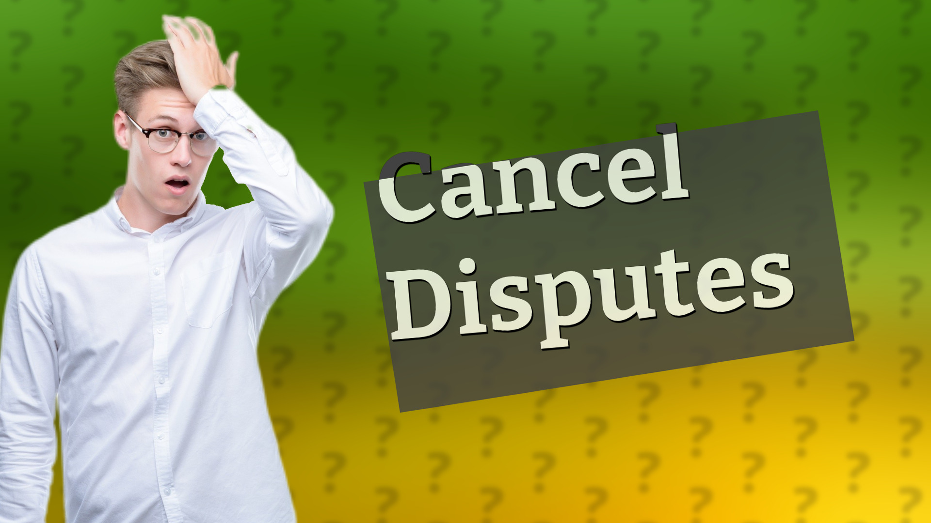 Cancel Disputes