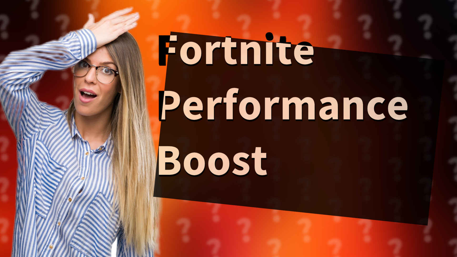 Fortnite Performance Boost