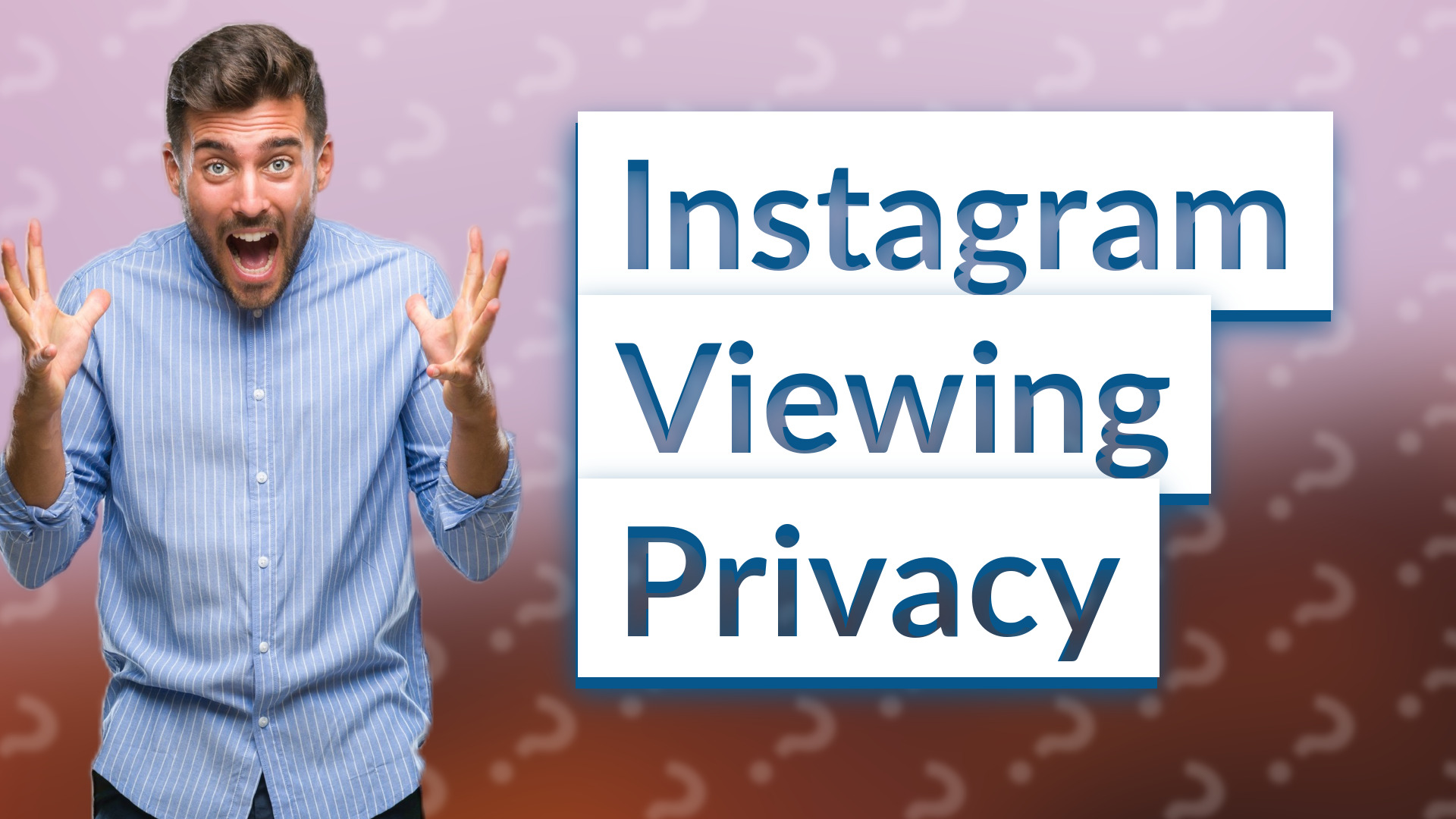 Instagram Viewing Privacy