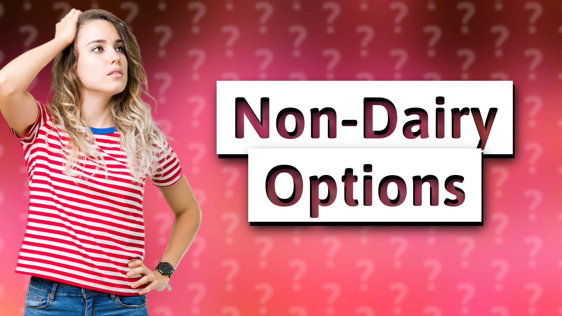 Non-Dairy Options