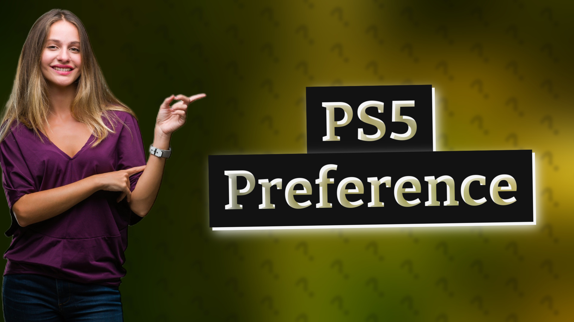 PS5 Preference