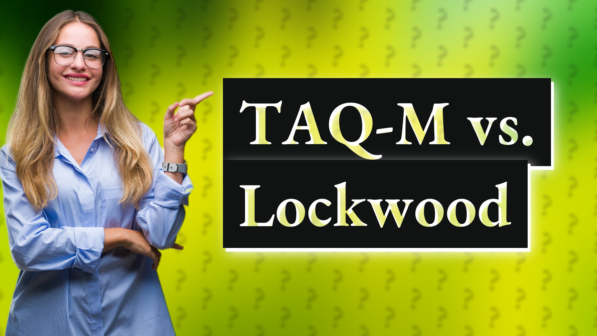 TAQ-M vs. Lockwood