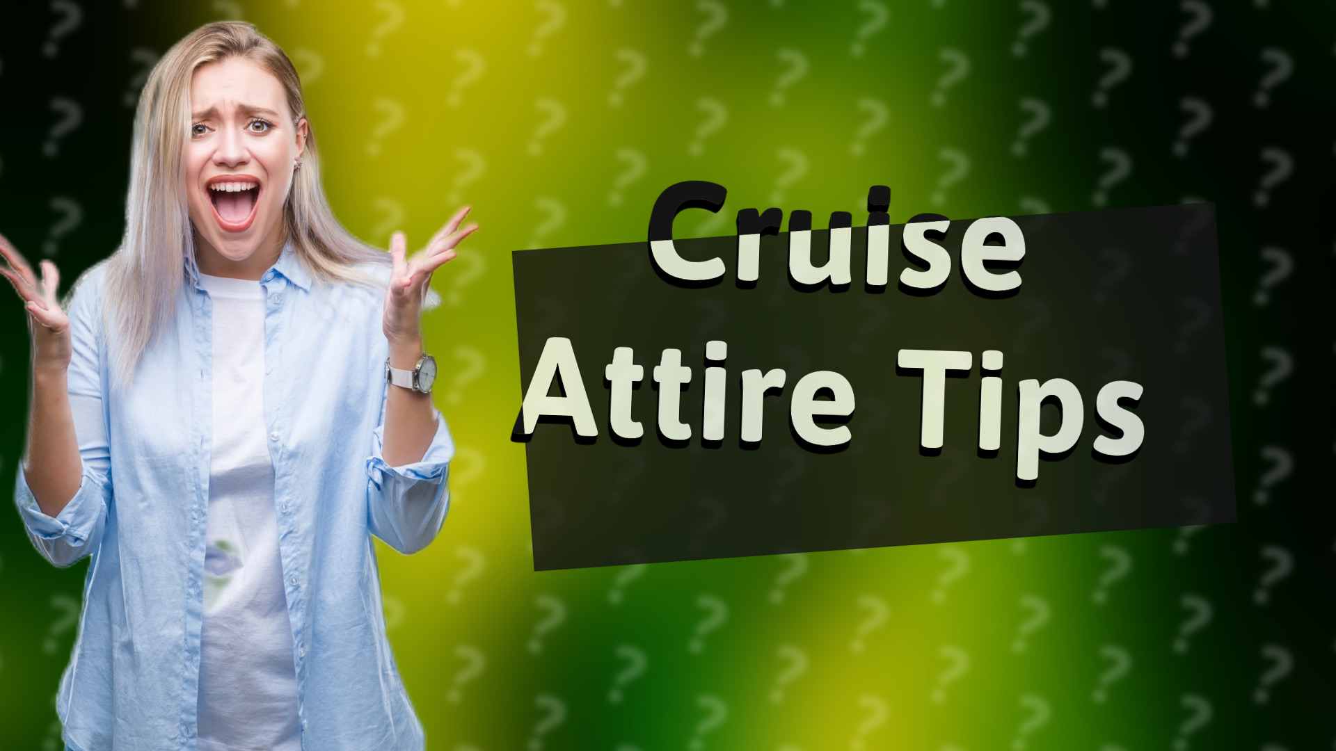 Cruise Attire Tips