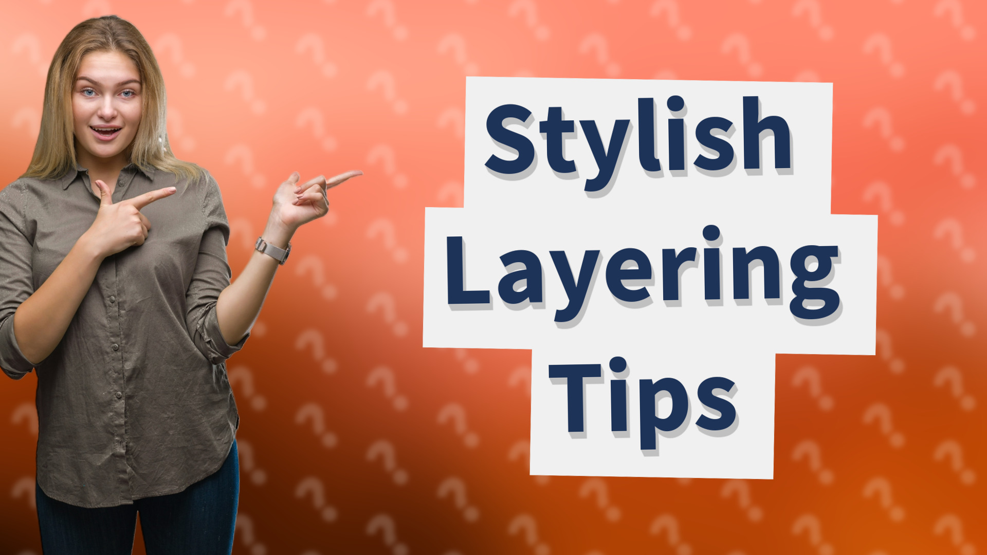 Stylish Layering Tips