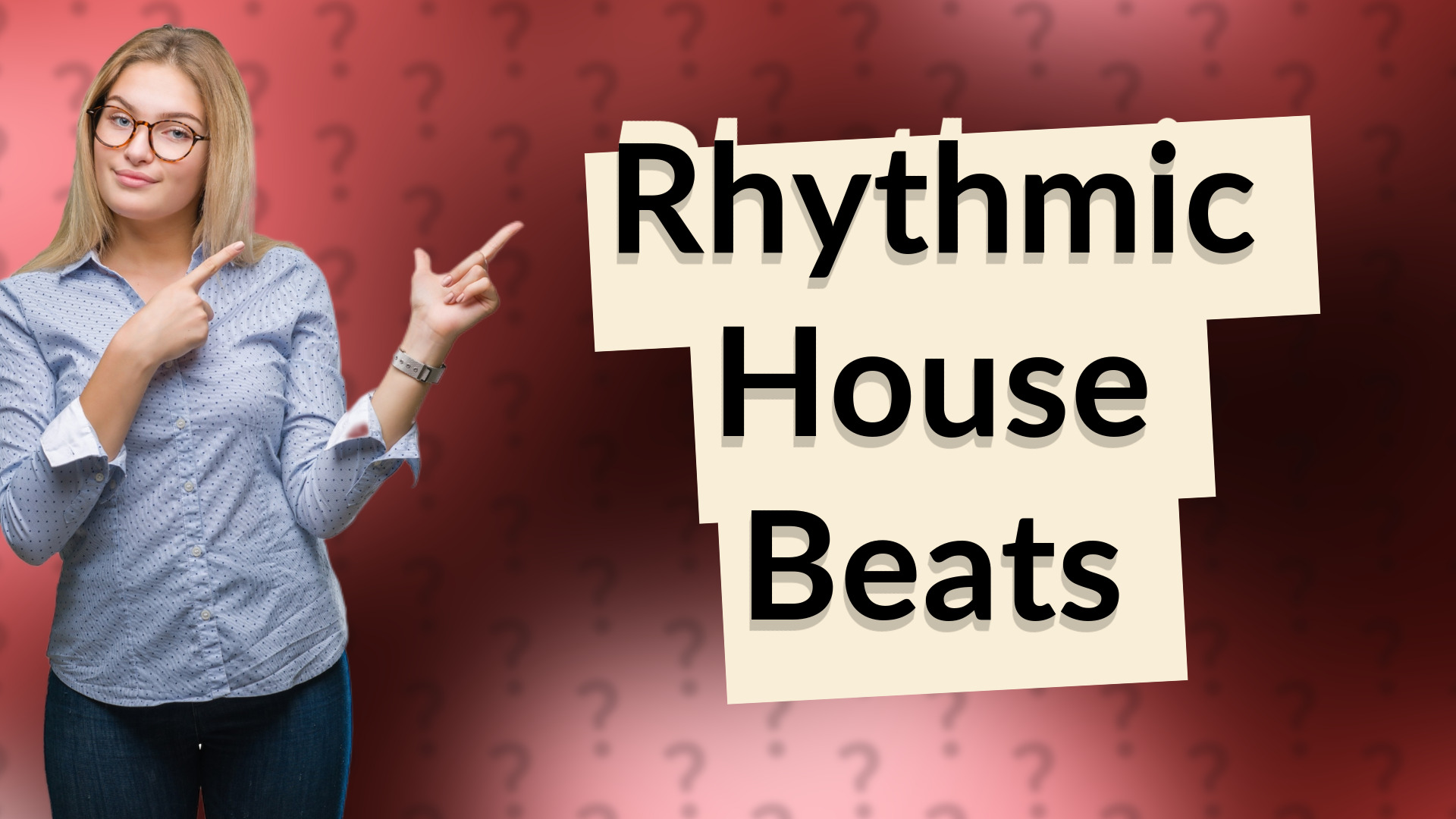 Rhythmic House Beats