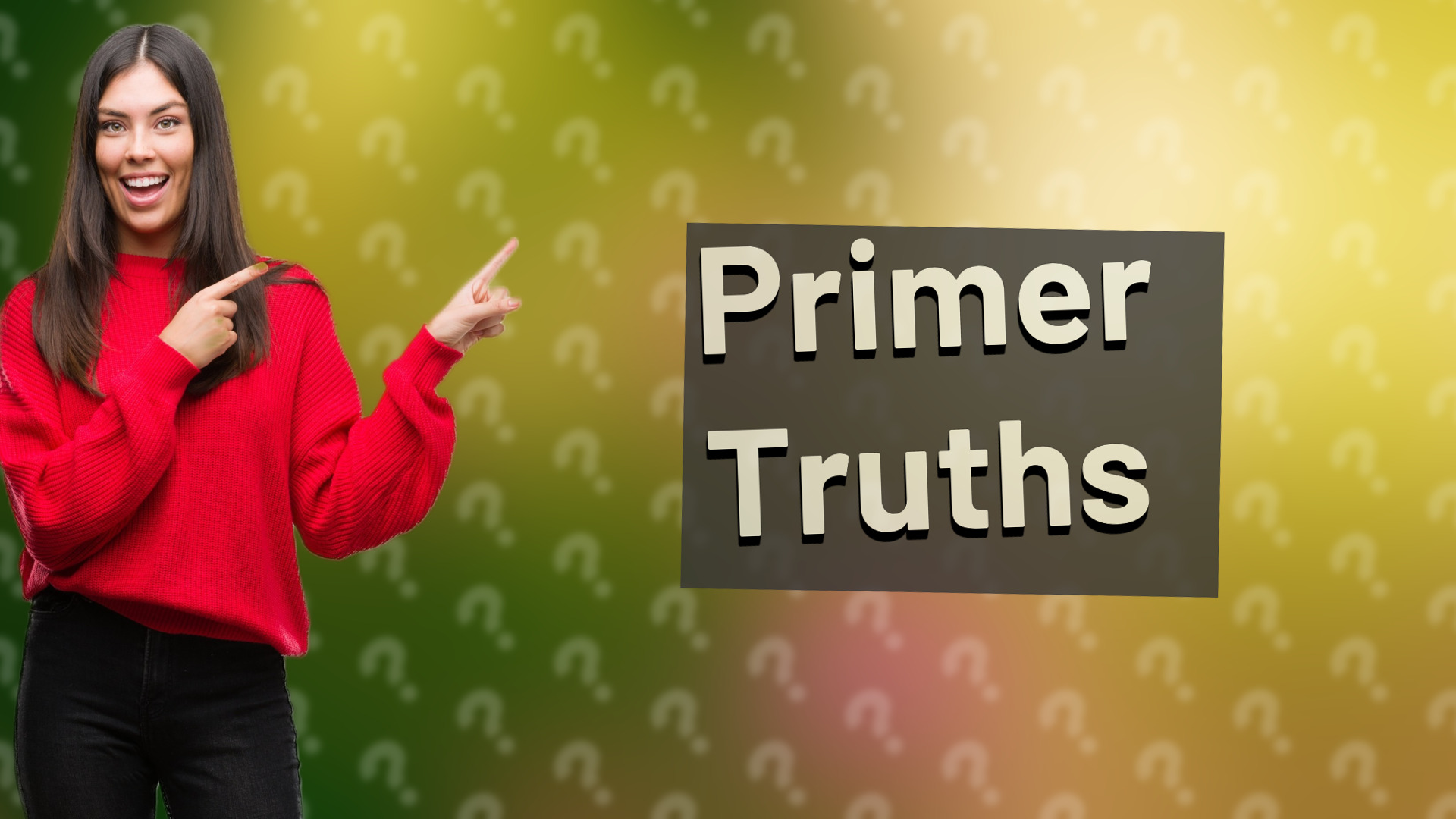 Primer Truths