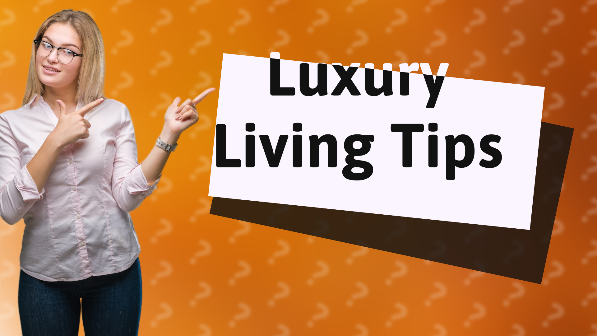 Luxury Living Tips