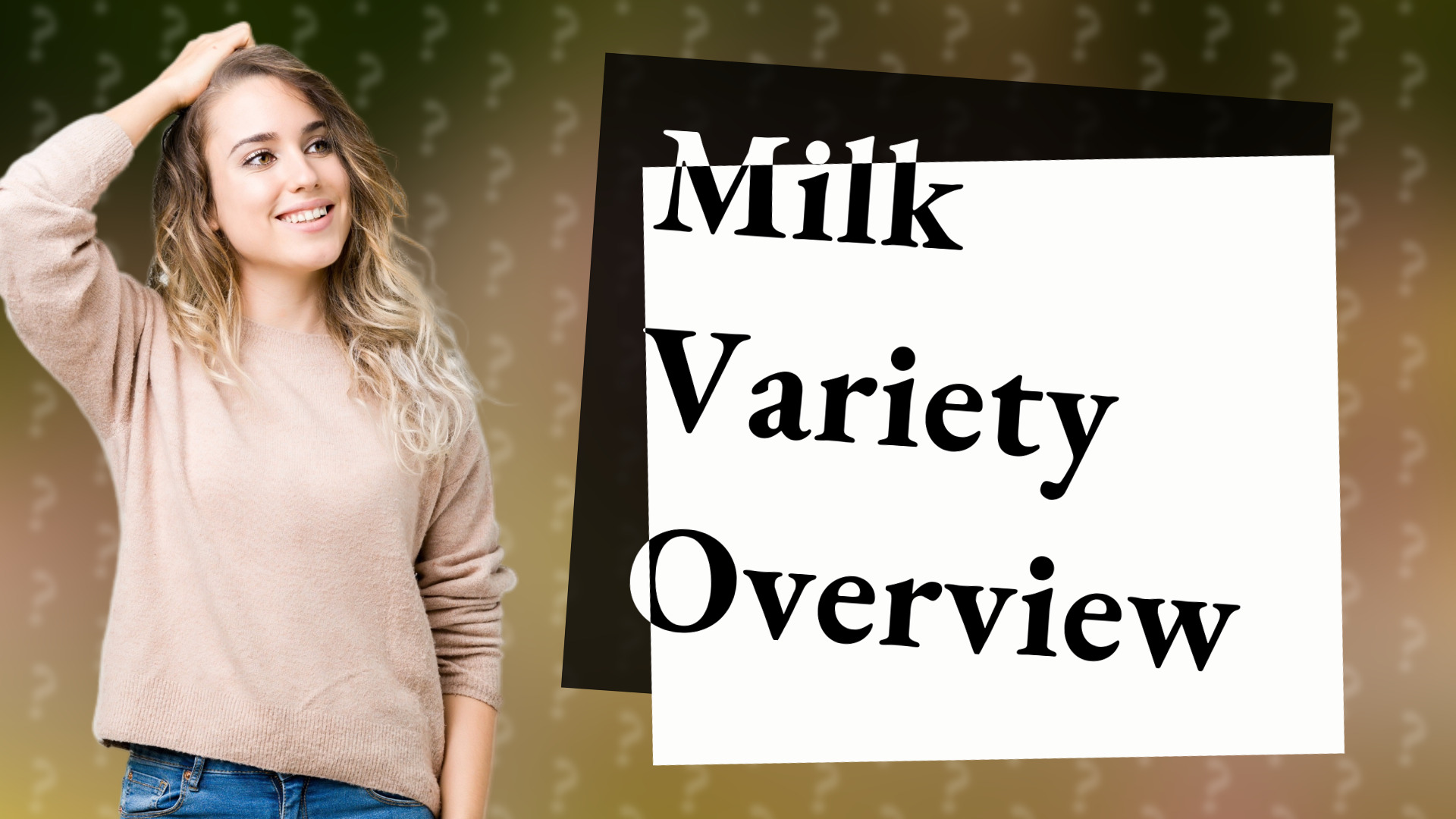 Milk Variety Overview