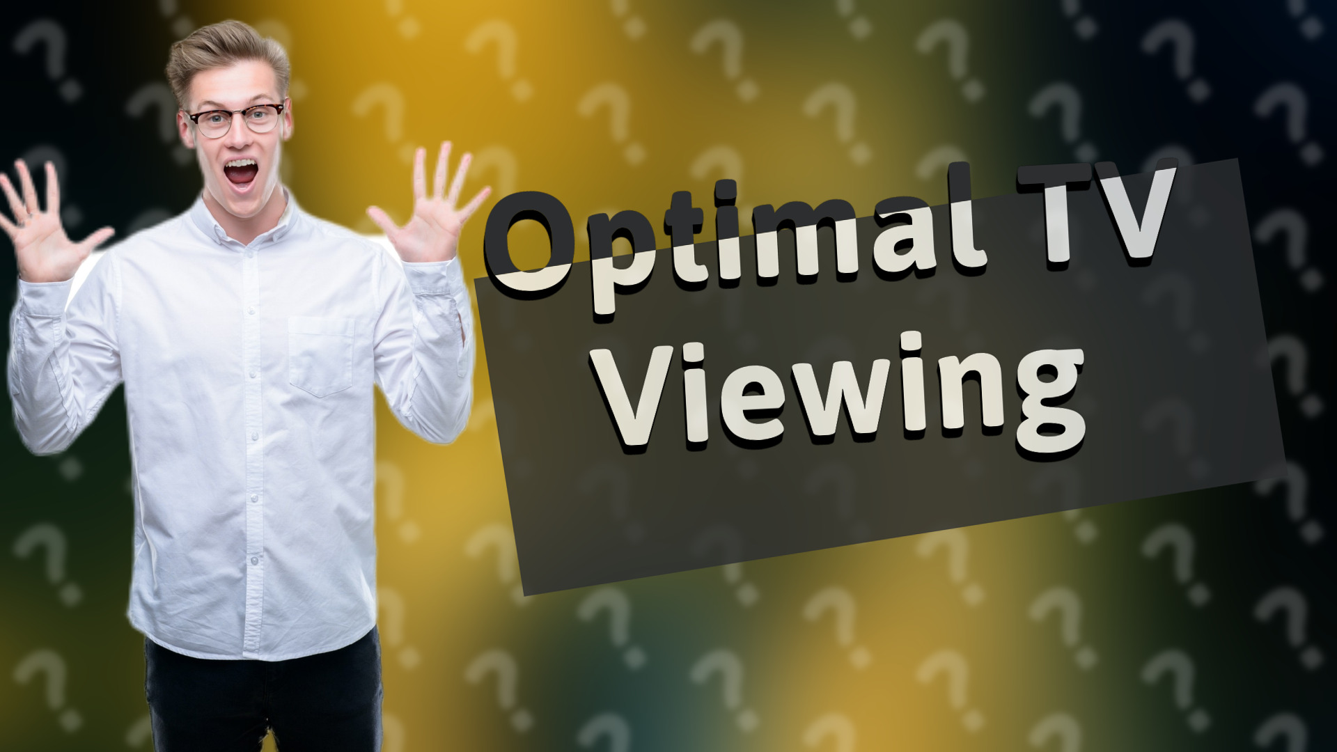 Optimal TV Viewing