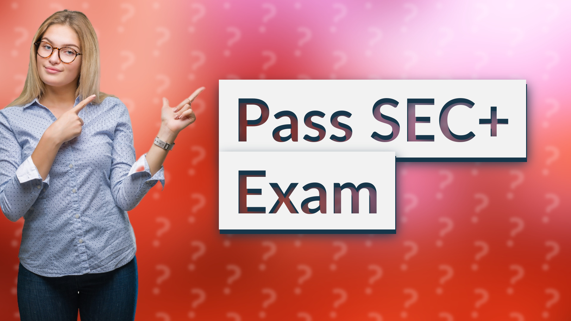Pass SEC+ Exam