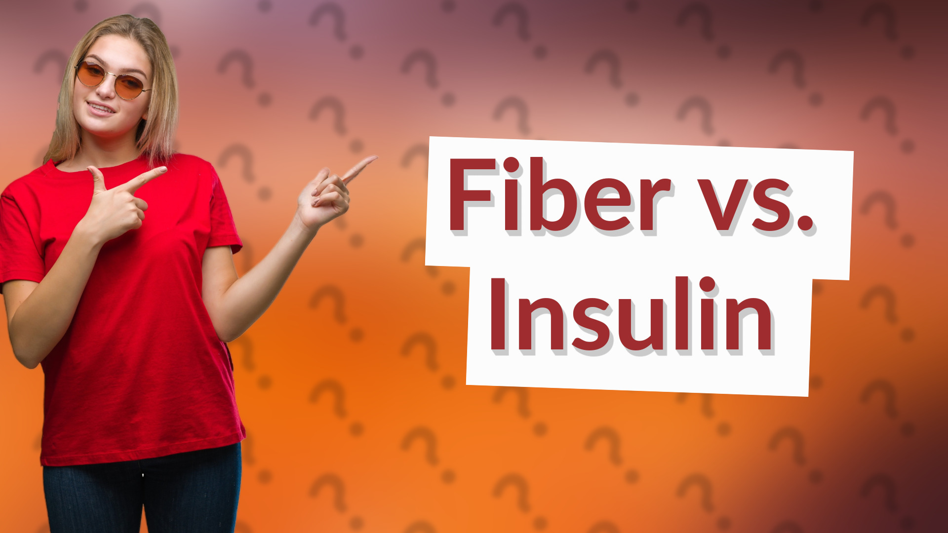 Fiber vs. Insulin