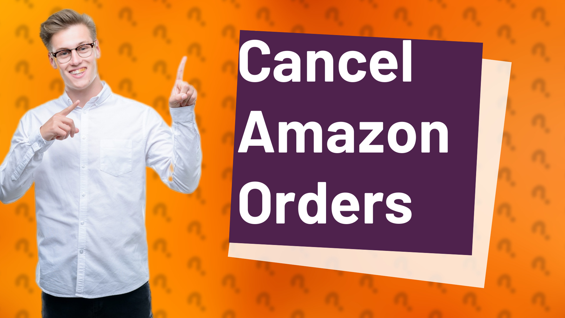 Cancel Amazon Orders