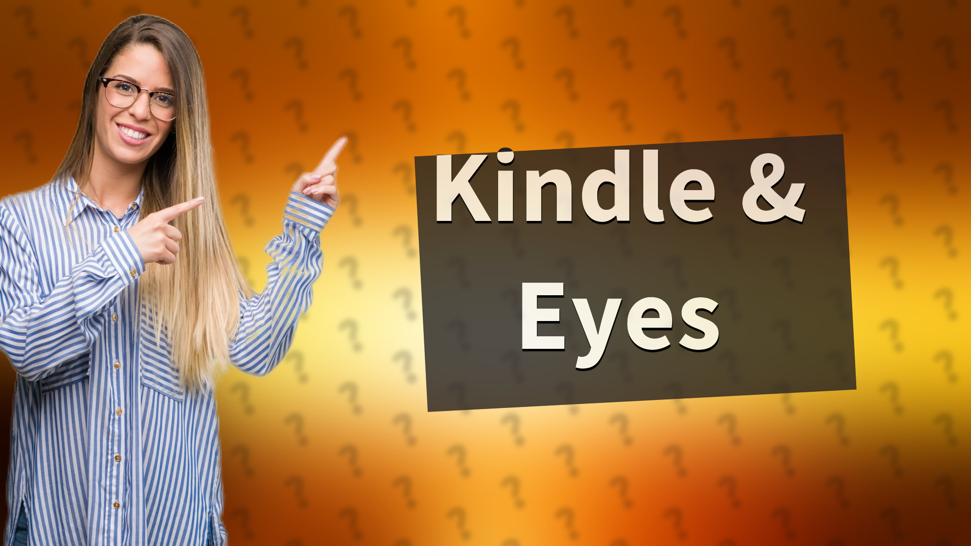 Kindle & Eyes