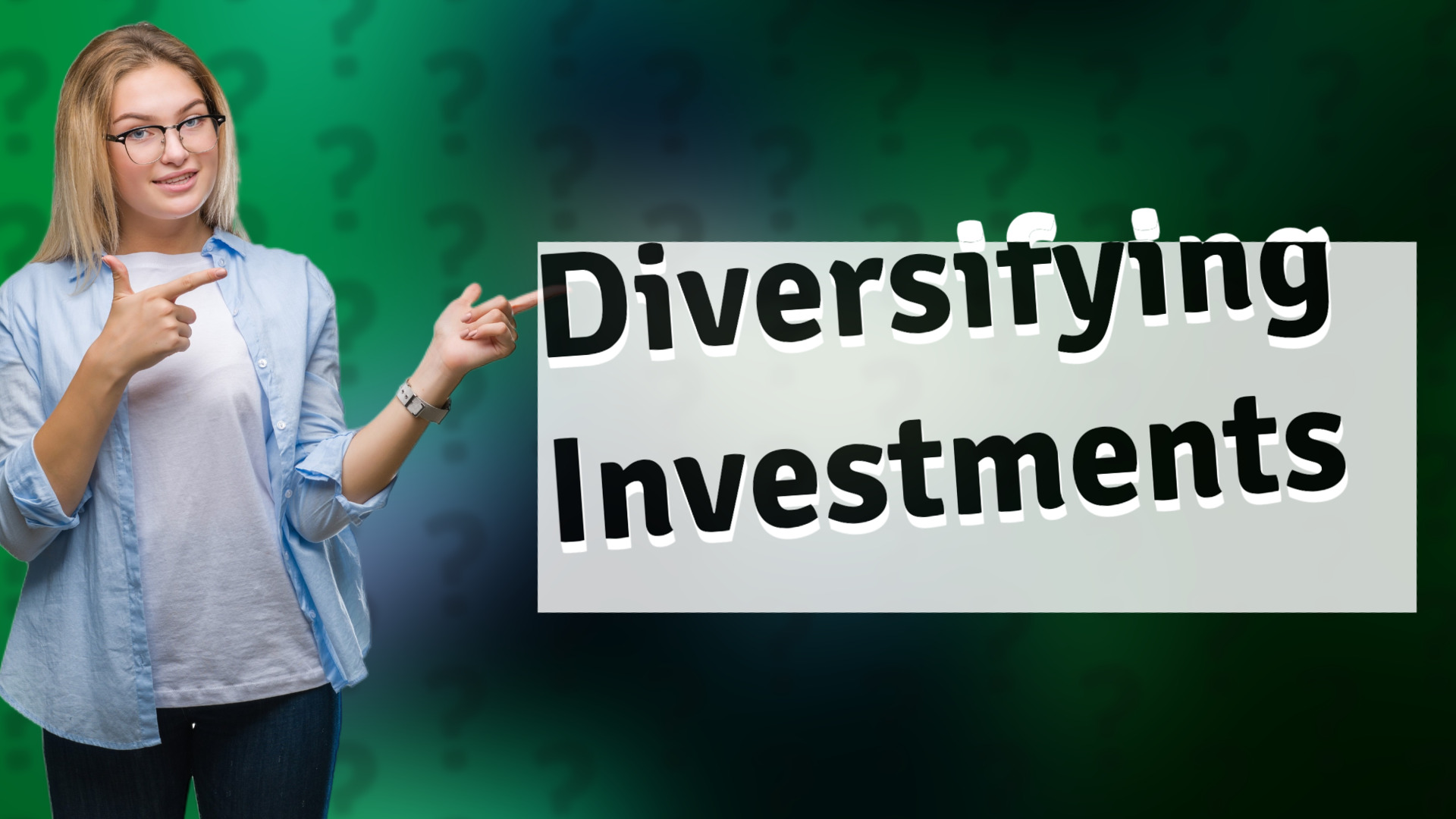 Diversifying Investments