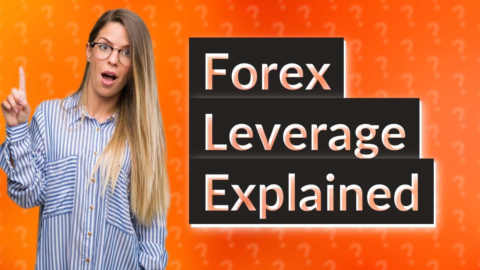 Forex Leverage Explained