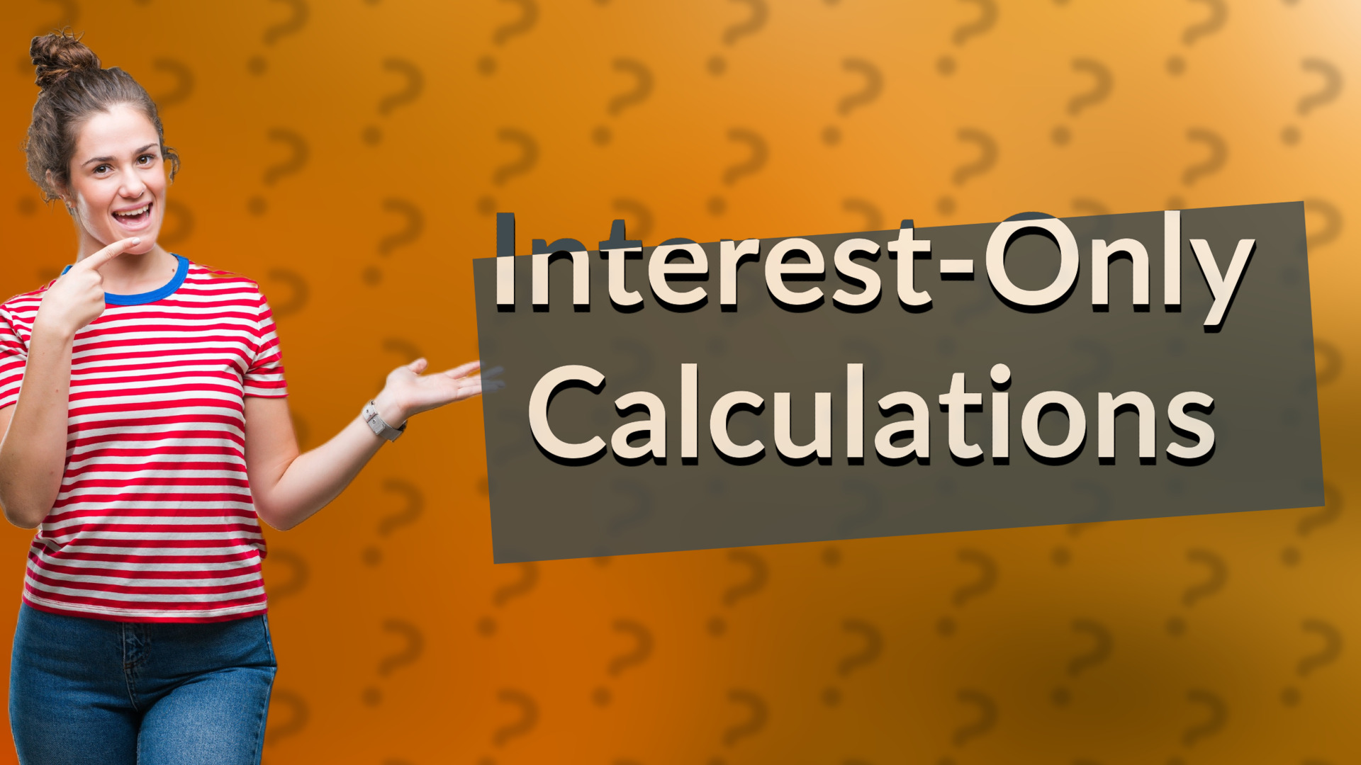 Interest-Only Calculations