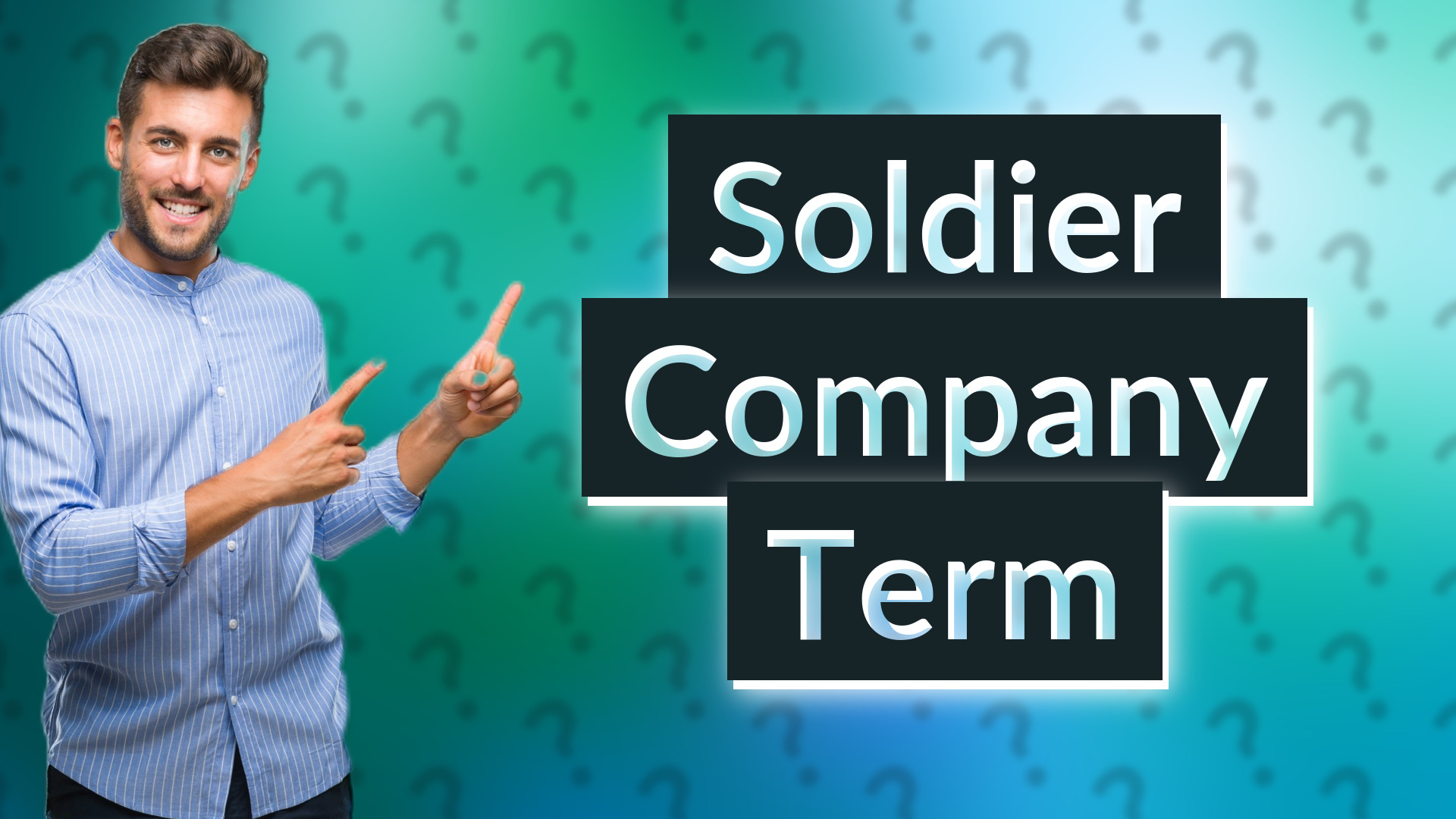 Soldier Company Term
