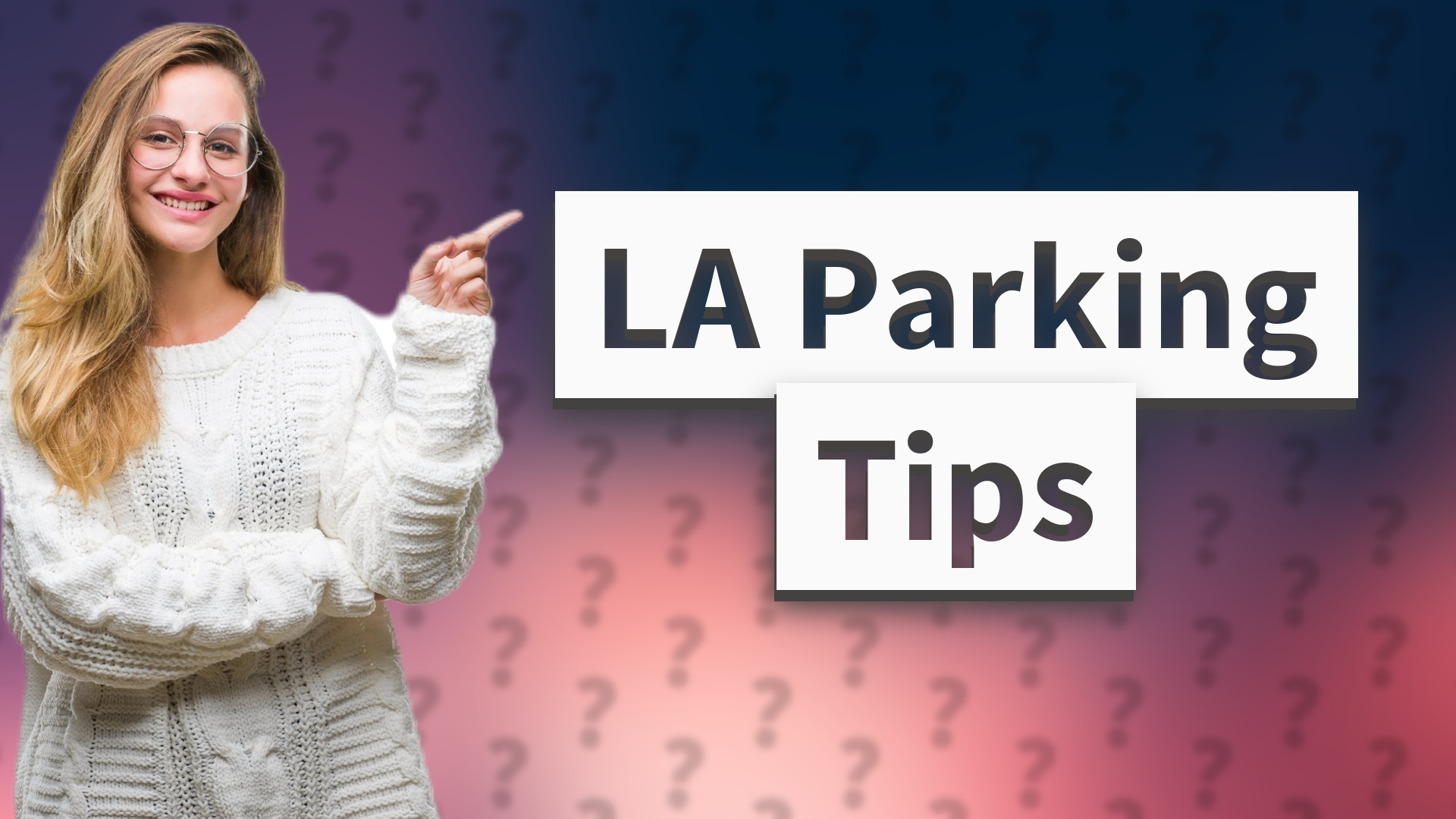 LA Parking Tips