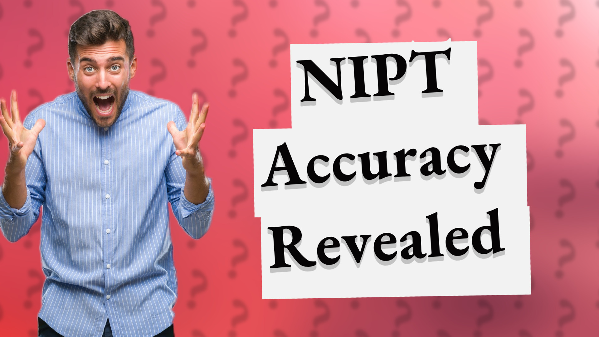 NIPT Accuracy Revealed