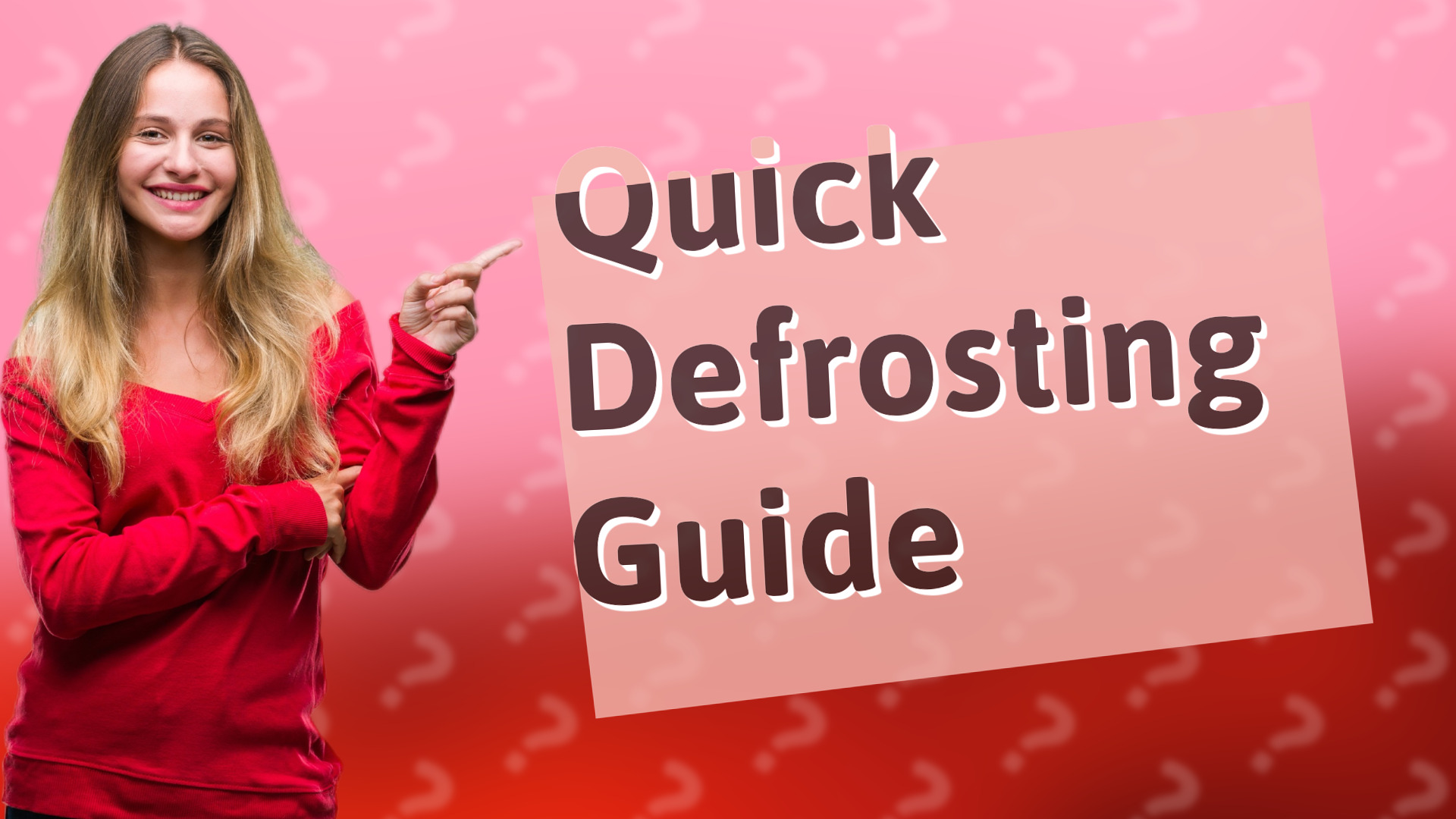 Quick Defrosting Guide