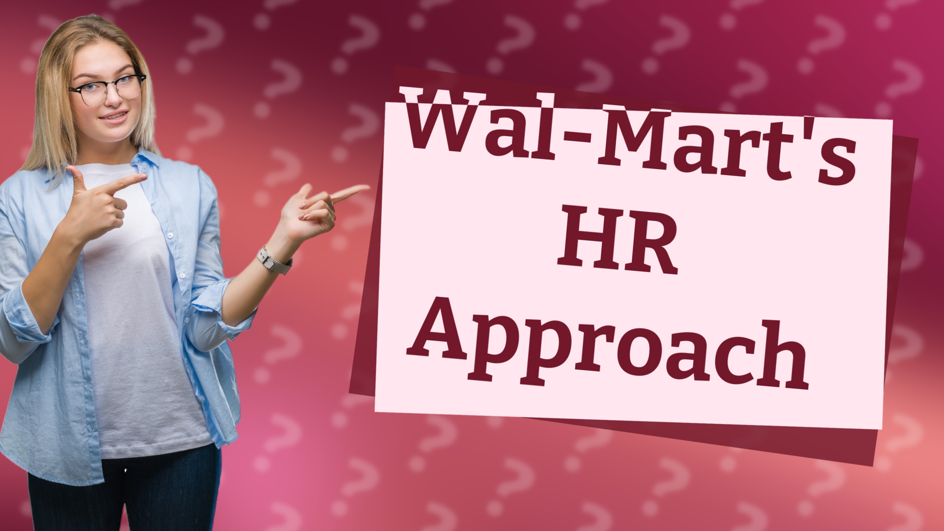 Wal-Mart's HR Approach