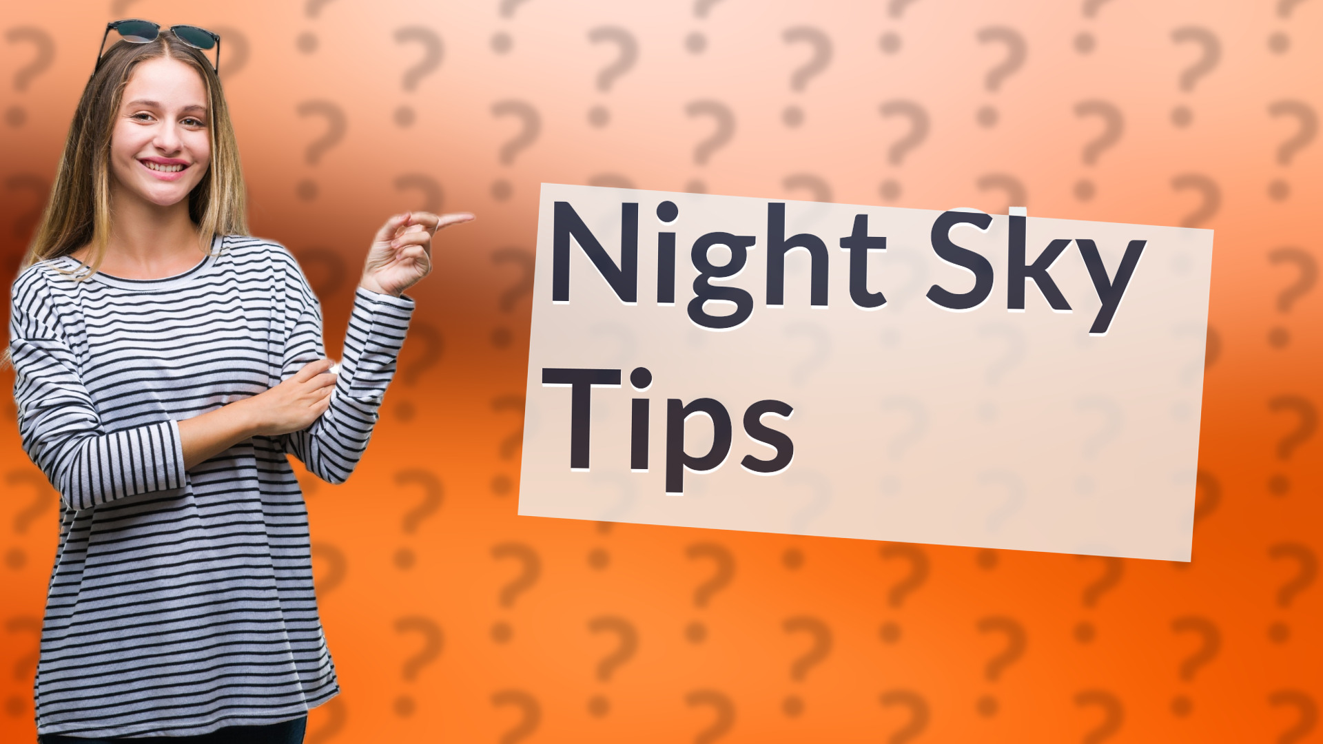 Night Sky Tips