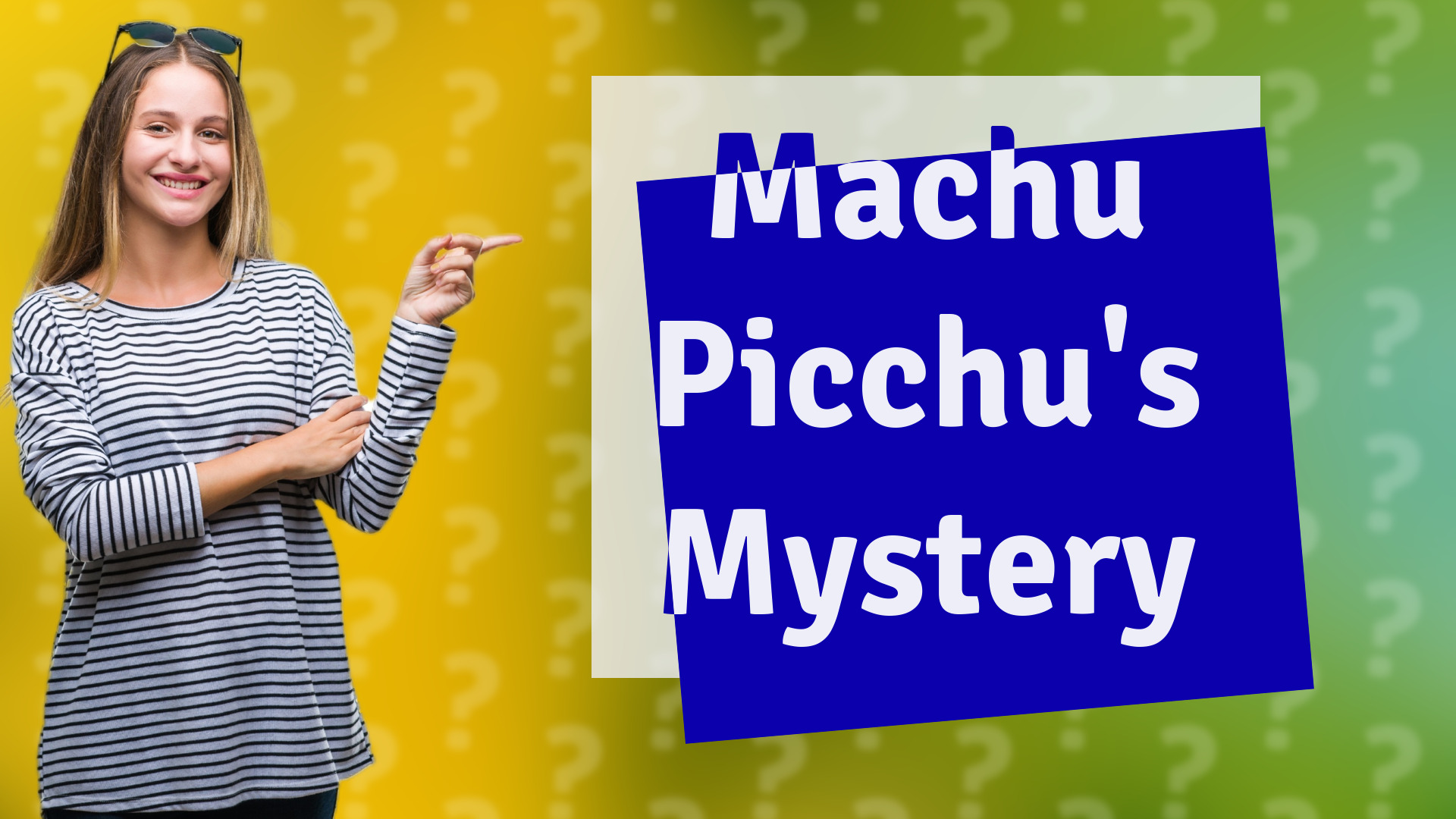 Machu Picchu's Mystery