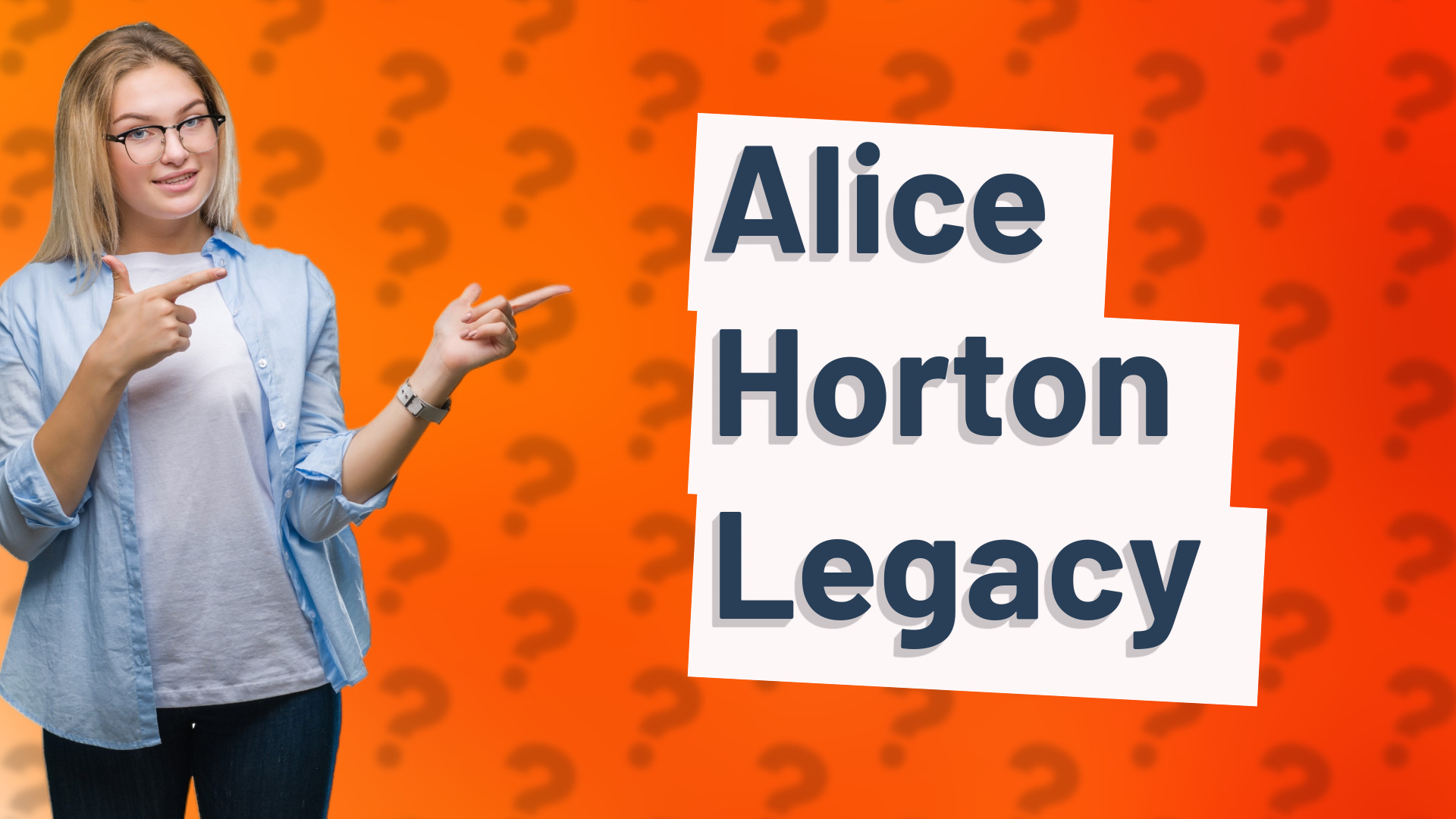 Alice Horton Legacy