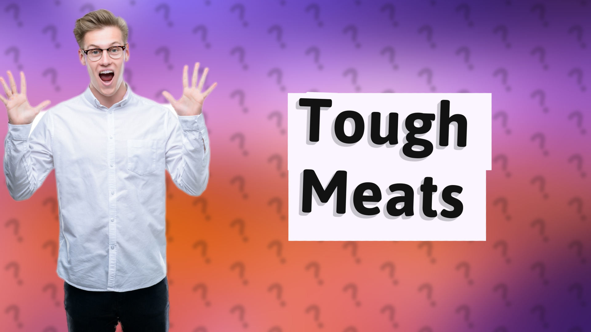 Tough Meats